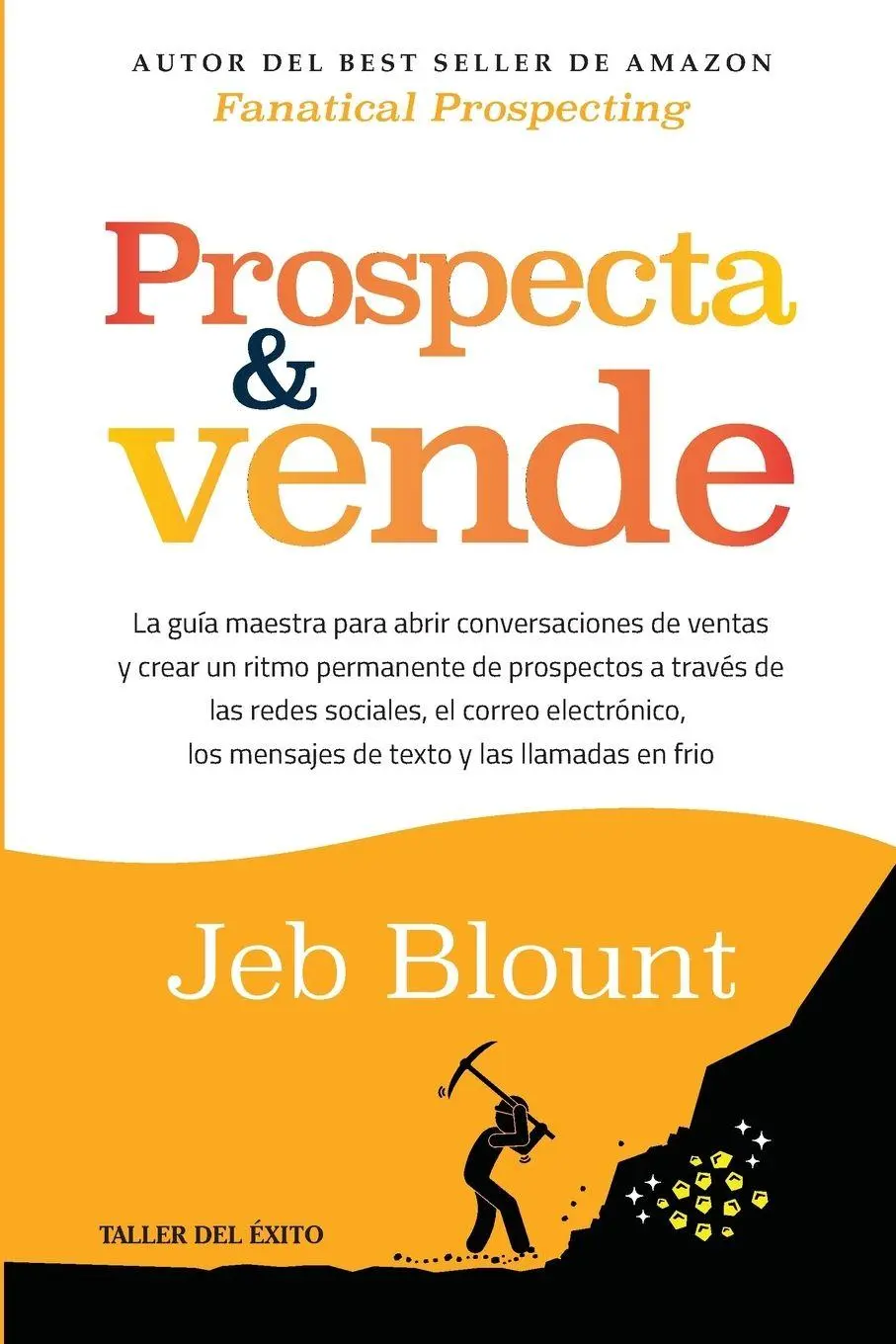 Cover: 9781607388111 | Prospecta y vende | Jeb Blount | Taschenbuch | Spanisch | 2025