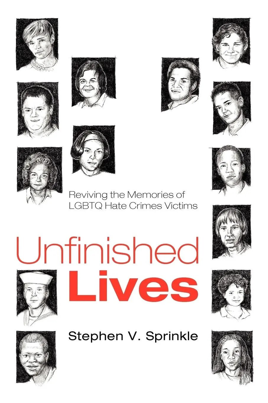 Cover: 9781608998111 | Unfinished Lives | Stephen V. Sprinkle | Taschenbuch | Englisch | 2011