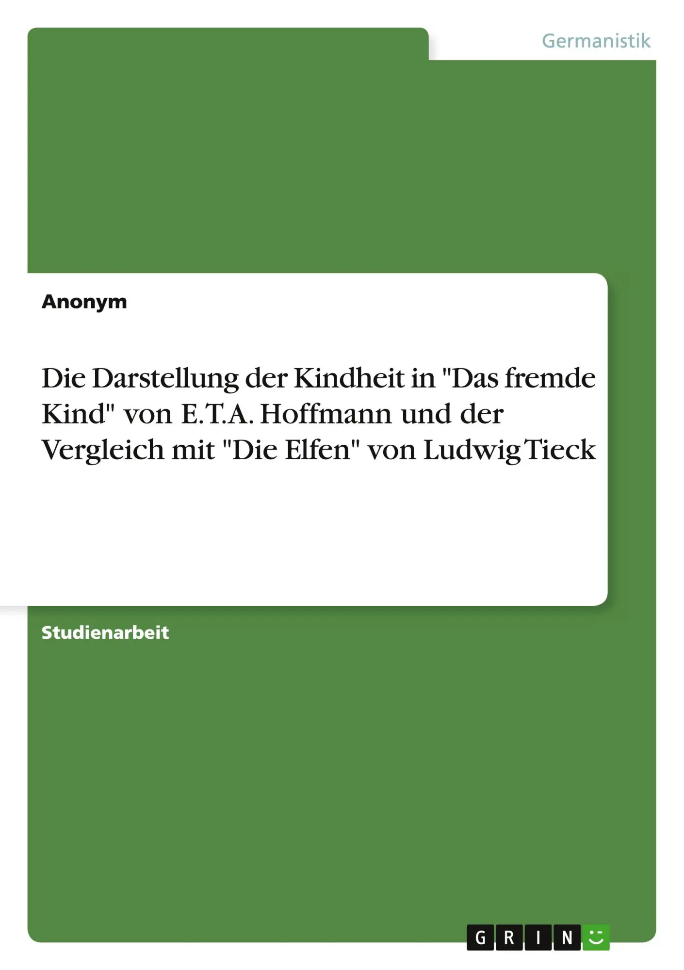 Cover: 9783640828111 | Die Darstellung der Kindheit in "Das fremde Kind" von E.T.A....