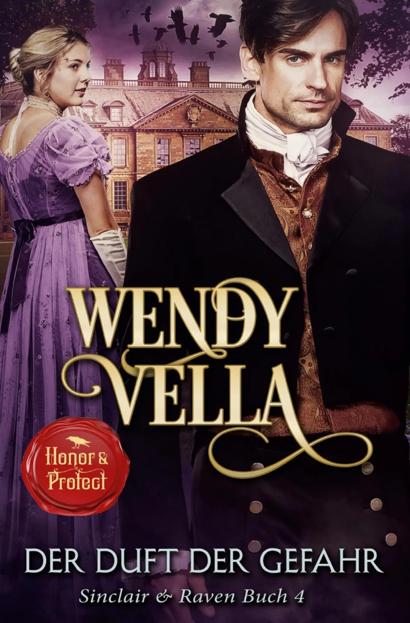 Cover: 9783819428111 | Der Duft der Gefahr (Sinclair &amp; Raven Buch 4) | Wendy Vella | Buch