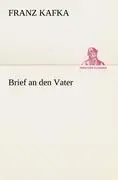 Cover: 9783842408111 | Brief an den Vater | Franz Kafka | Taschenbuch | 56 S. | Deutsch