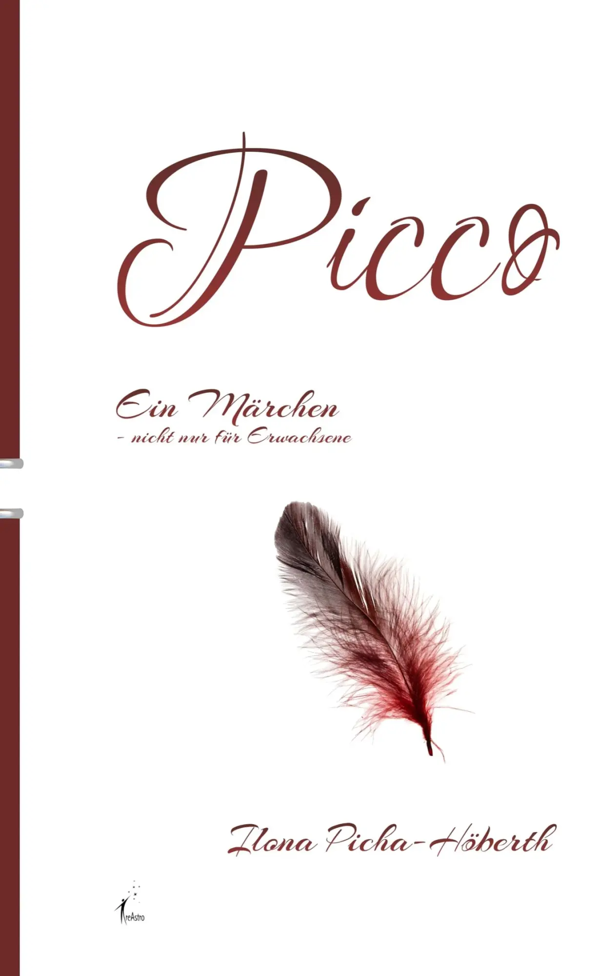 Cover: 9783939078111 | Picco | Ein Märchen - nicht nur für Erwachsene | Ilona Picha-Höberth