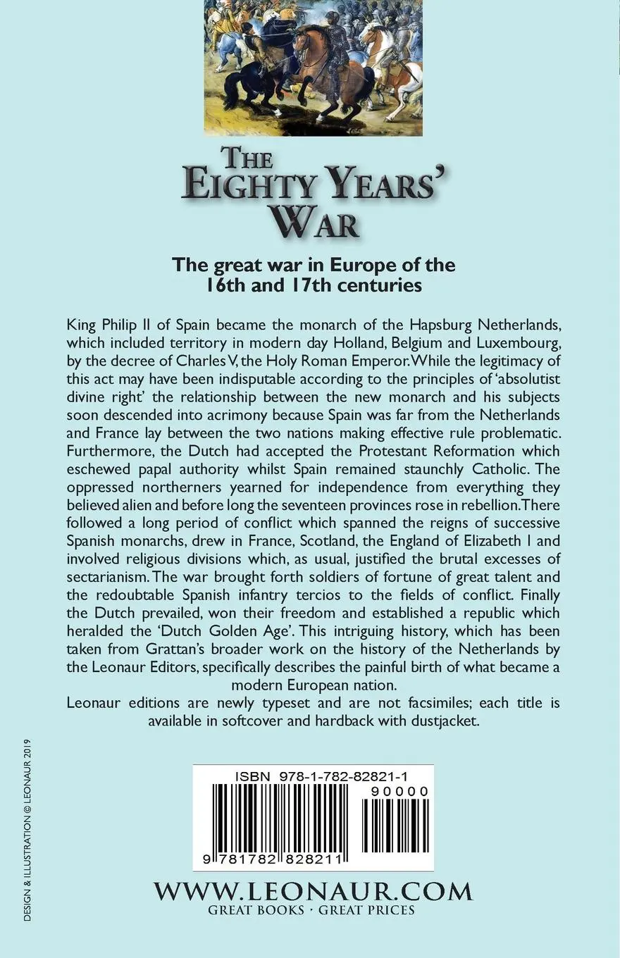 Rückseite: 9781782828211 | The Eighty Years' War | Thomas Grattan | Taschenbuch | Englisch | 2019