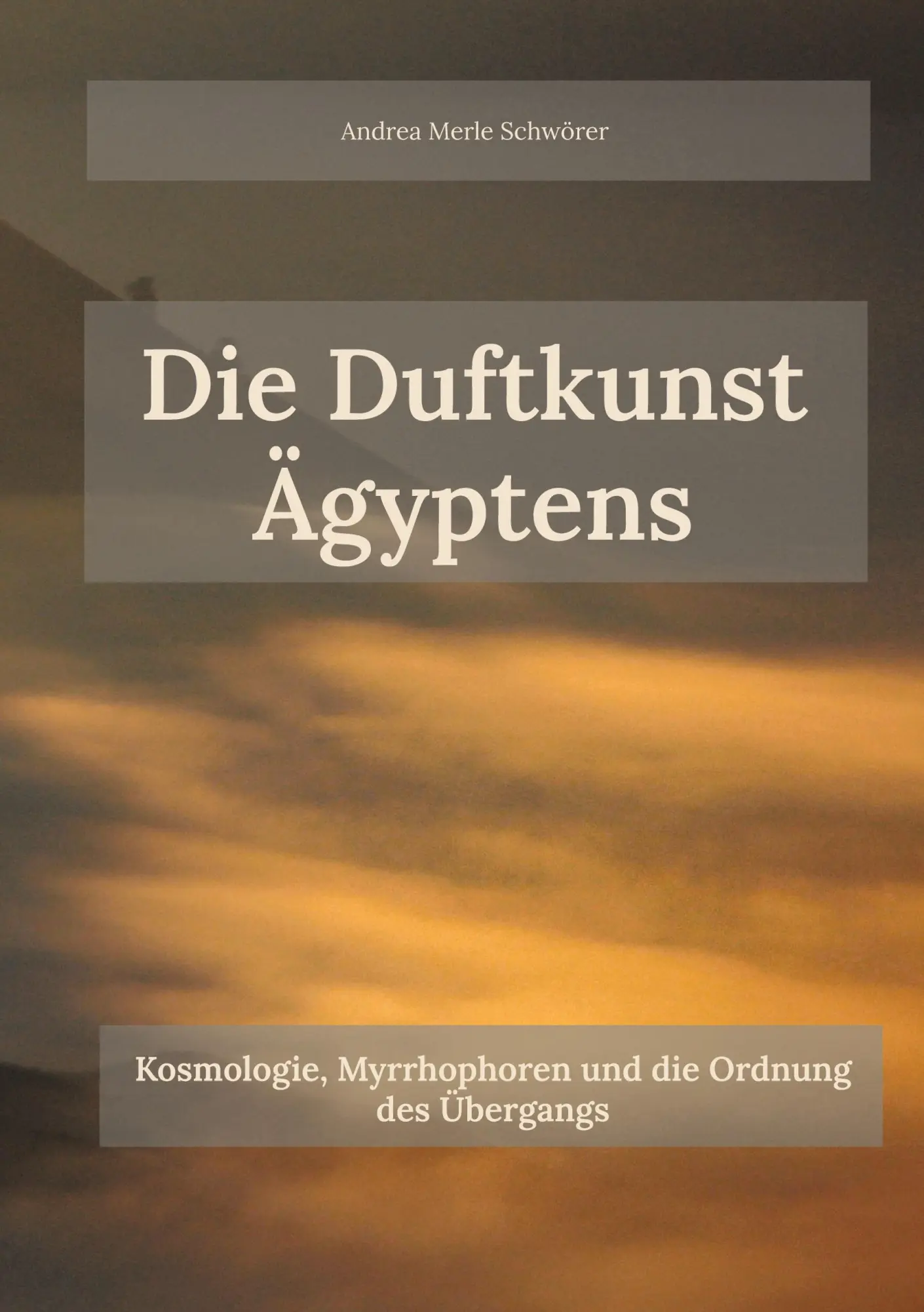 Cover: 9783695748211 | Die Duftkunst Ägyptens | Andrea Merle Schwörer | Taschenbuch | 624 S.