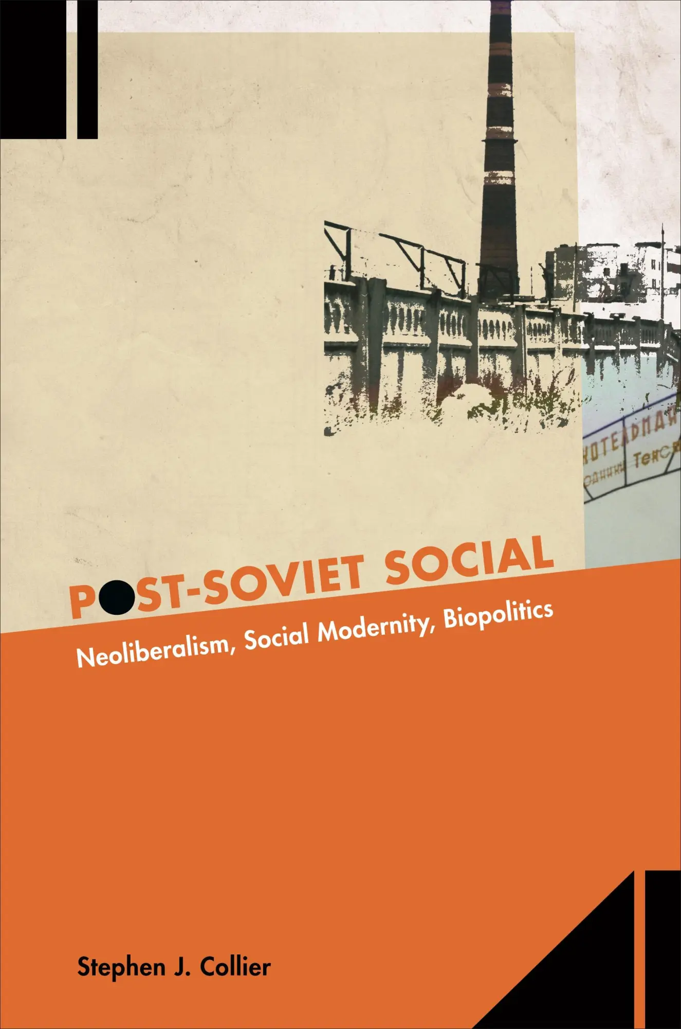 Cover: 9780691148311 | Post-Soviet Social | Neoliberalism, Social Modernity, Biopolitics