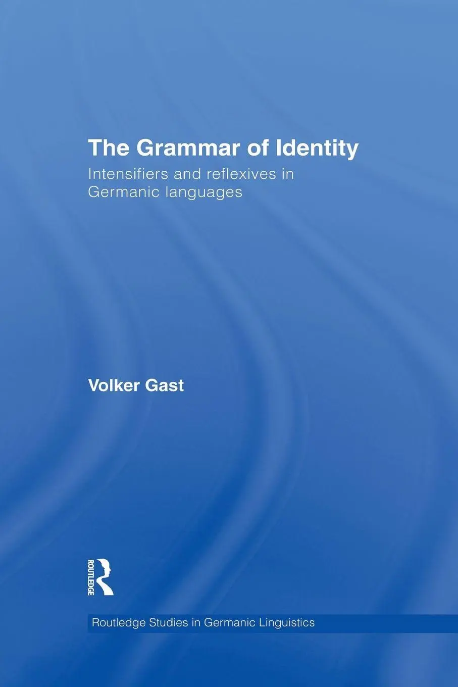 Cover: 9781138868311 | The Grammar of Identity | Volker Gast | Taschenbuch | Englisch | 2015