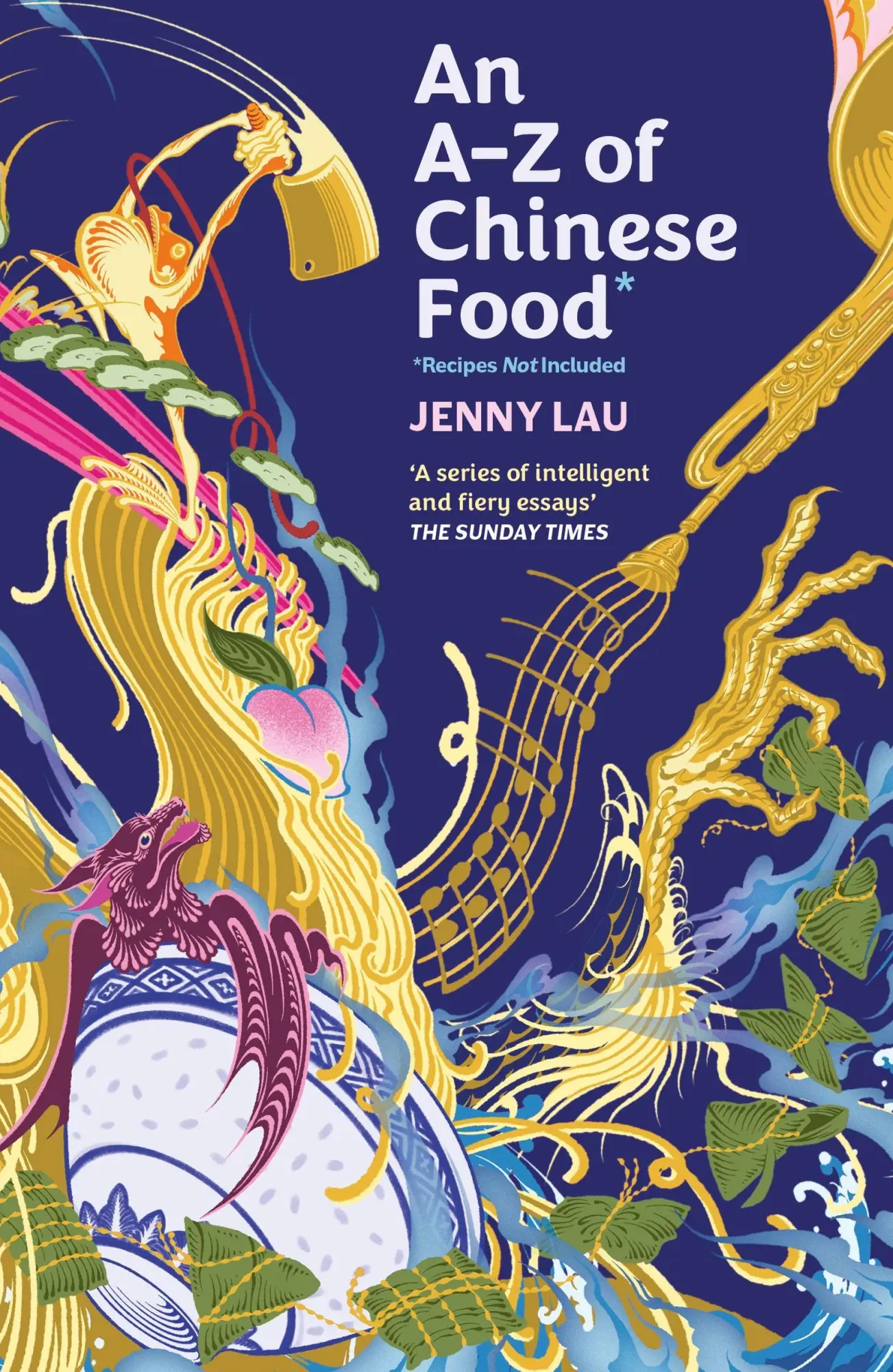 Cover: 9781408748411 | An A-Z of Chinese Food (Recipes Not Included) | Jenny Lau | Buch