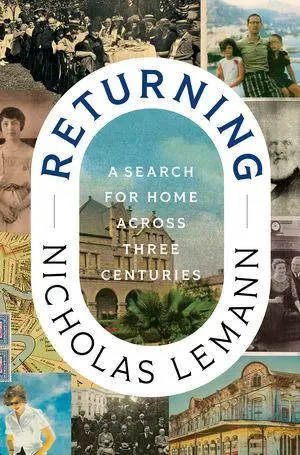 Cover: 9781631498411 | Returning | A Search for Home Across Three Centuries | Nicholas Lemann