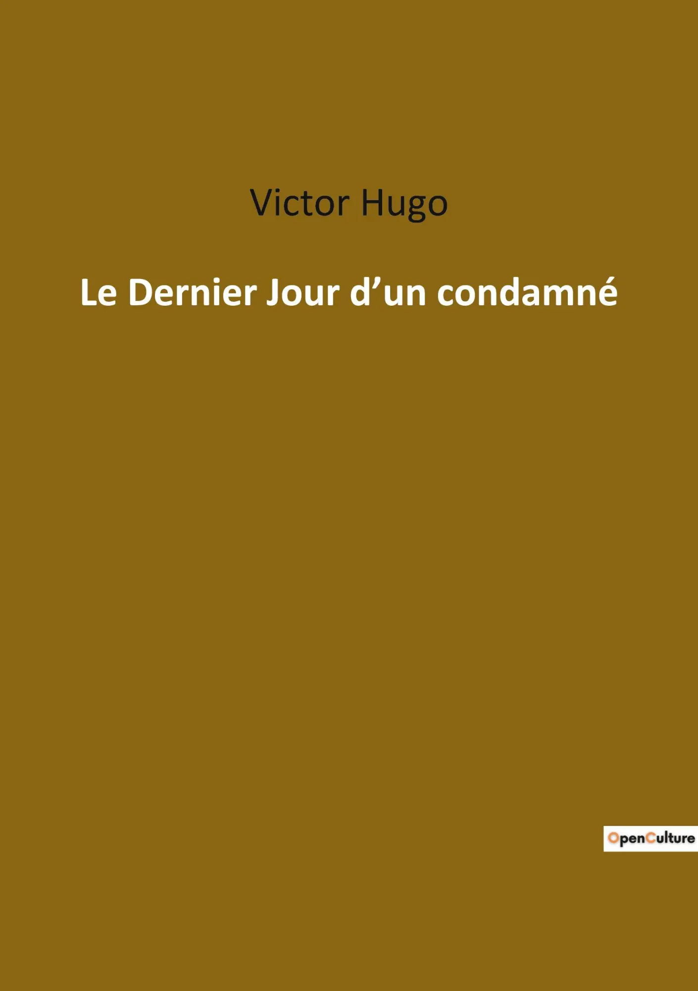 Cover: 9782382748411 | Le Dernier Jour d'un condamné | Victor Hugo | Taschenbuch | 2022