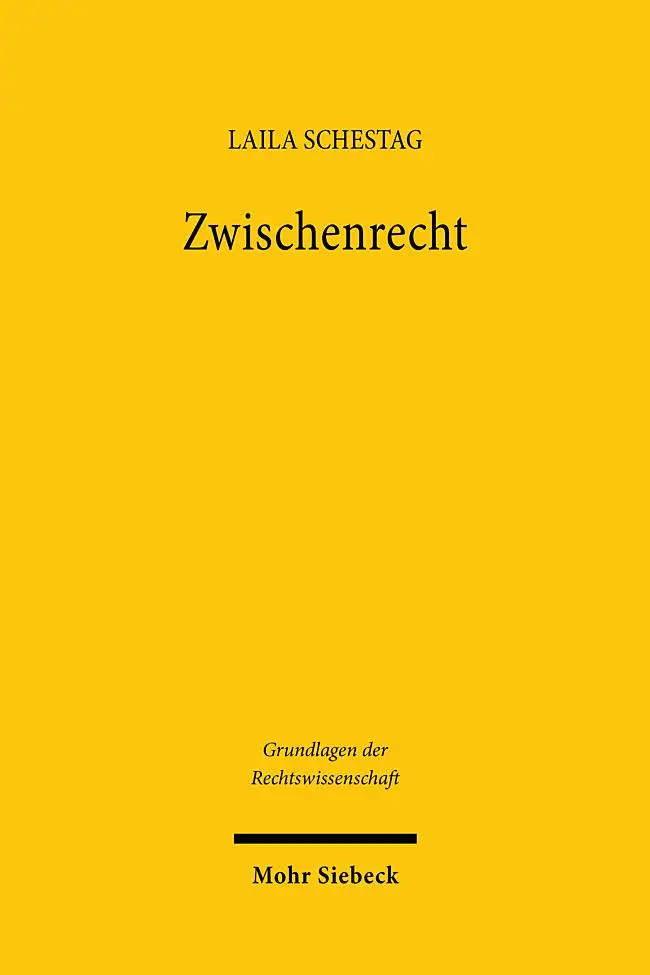 Cover: 9783161638411 | Zwischenrecht | Laila Schestag | Buch | 300 S. | Deutsch | 2024