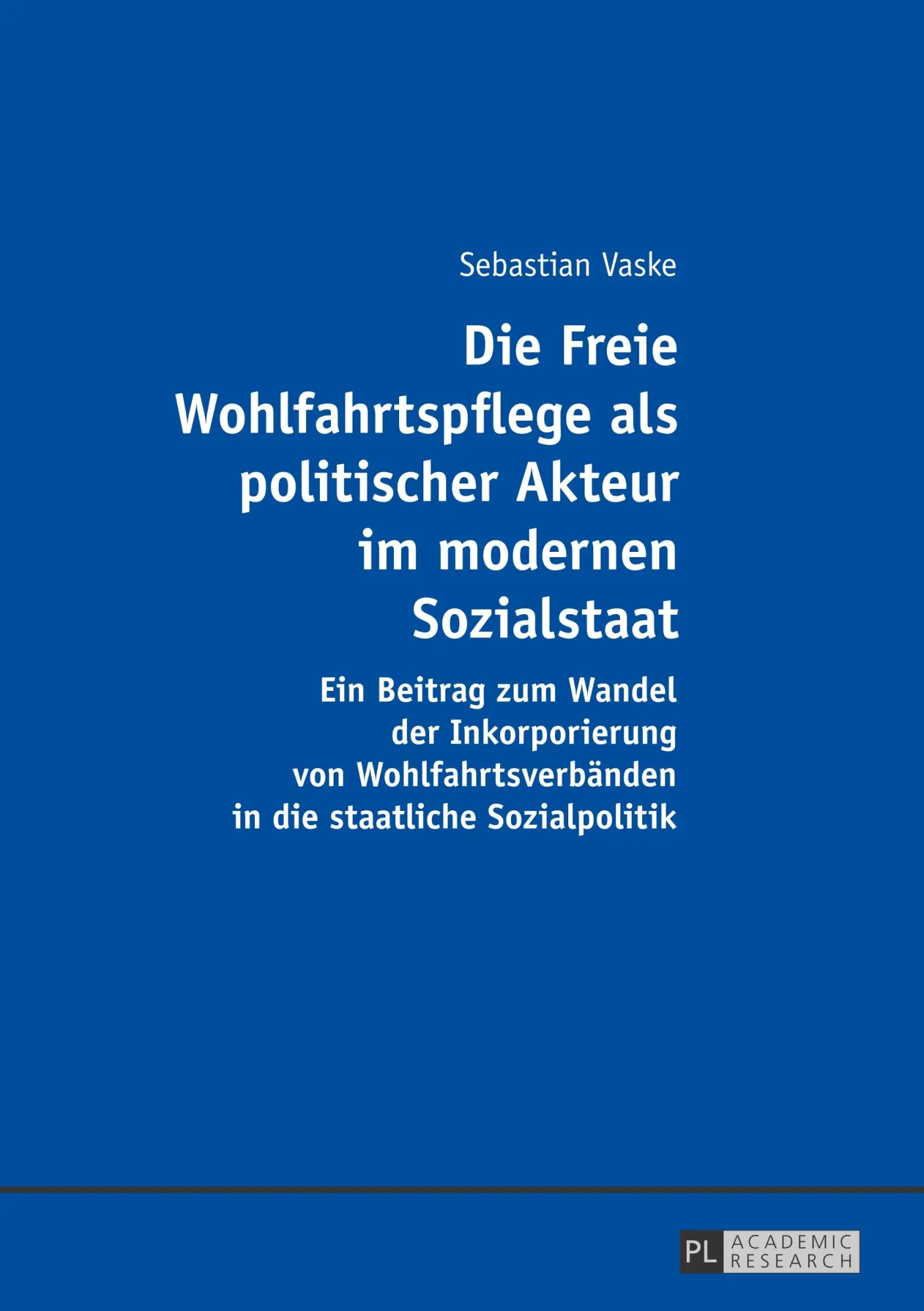Cover: 9783631678411 | Die Freie Wohlfahrtspflege als politischer Akteur im modernen...