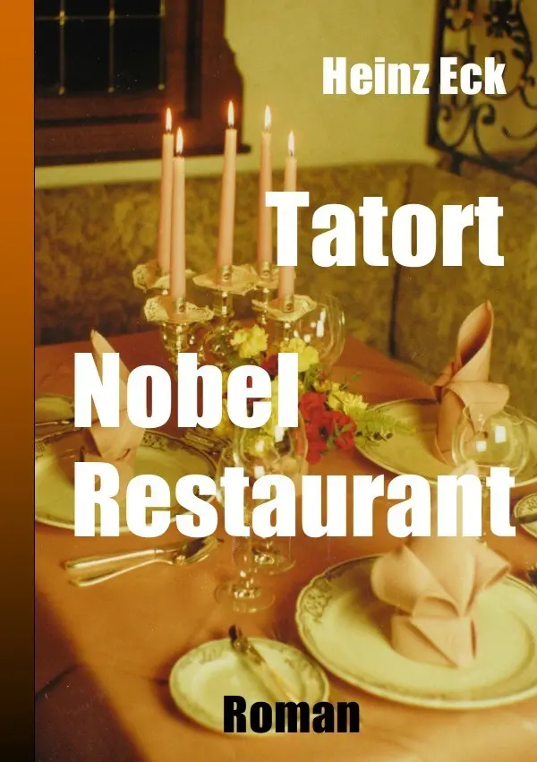 Cover: 9783844218411 | Tatort Nobel Restaurant | Problematik der Restaurant-Kritik | Eck