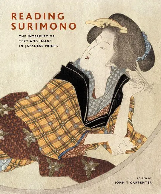Cover: 9789004168411 | Reading Surimono | The Interplay of Text and Image in Japanese Prints