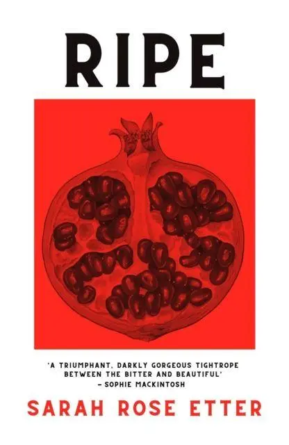 Cover: 9780857308511 | Ripe | Sarah Rose Etter | Taschenbuch | Englisch | 2023 | Verve Books