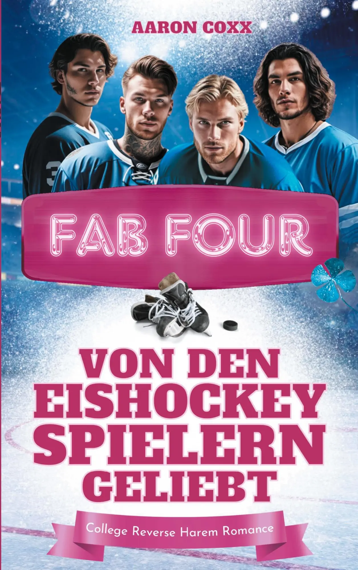Cover: 9783695198511 | Fab Four - von den Eishockeyspielern geliebt | Aaron Coxx | Buch