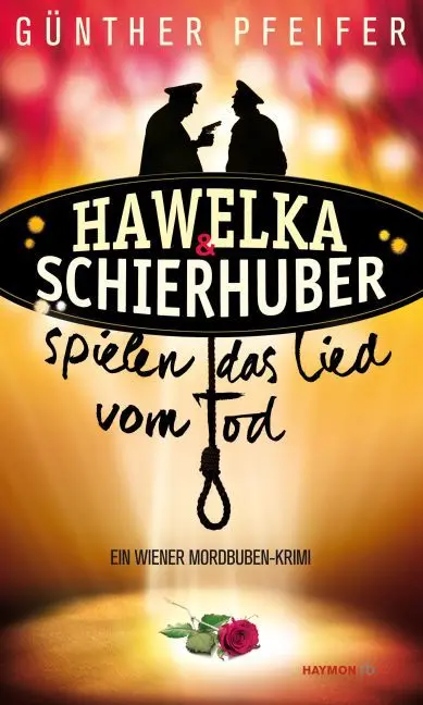 Cover: 9783709978511 | Hawelka &amp; Schierhuber spielen das Lied vom Tod | Günther Pfeifer