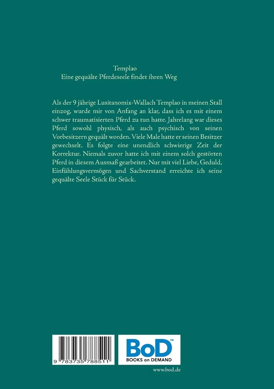 Rückseite: 9783735788511 | Templao | Eine gequälte Pferdeseele findet ihren Weg | Kloehn | Buch