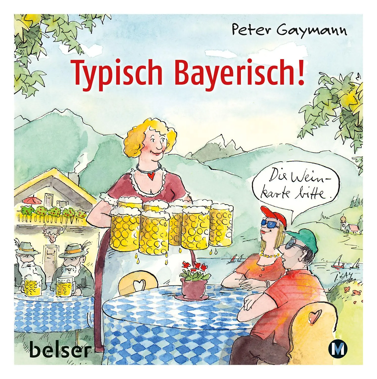 Cover: 9783763028511 | Typisch Bayerisch! | Peter Gaymann | Buch | 80 S. | Deutsch | 2020