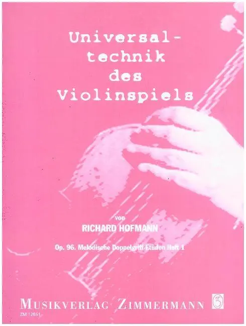 Cover: 9790010128511 | Universal Technique of Violin Playing op. 96 No. 1 | Richard Hofmann