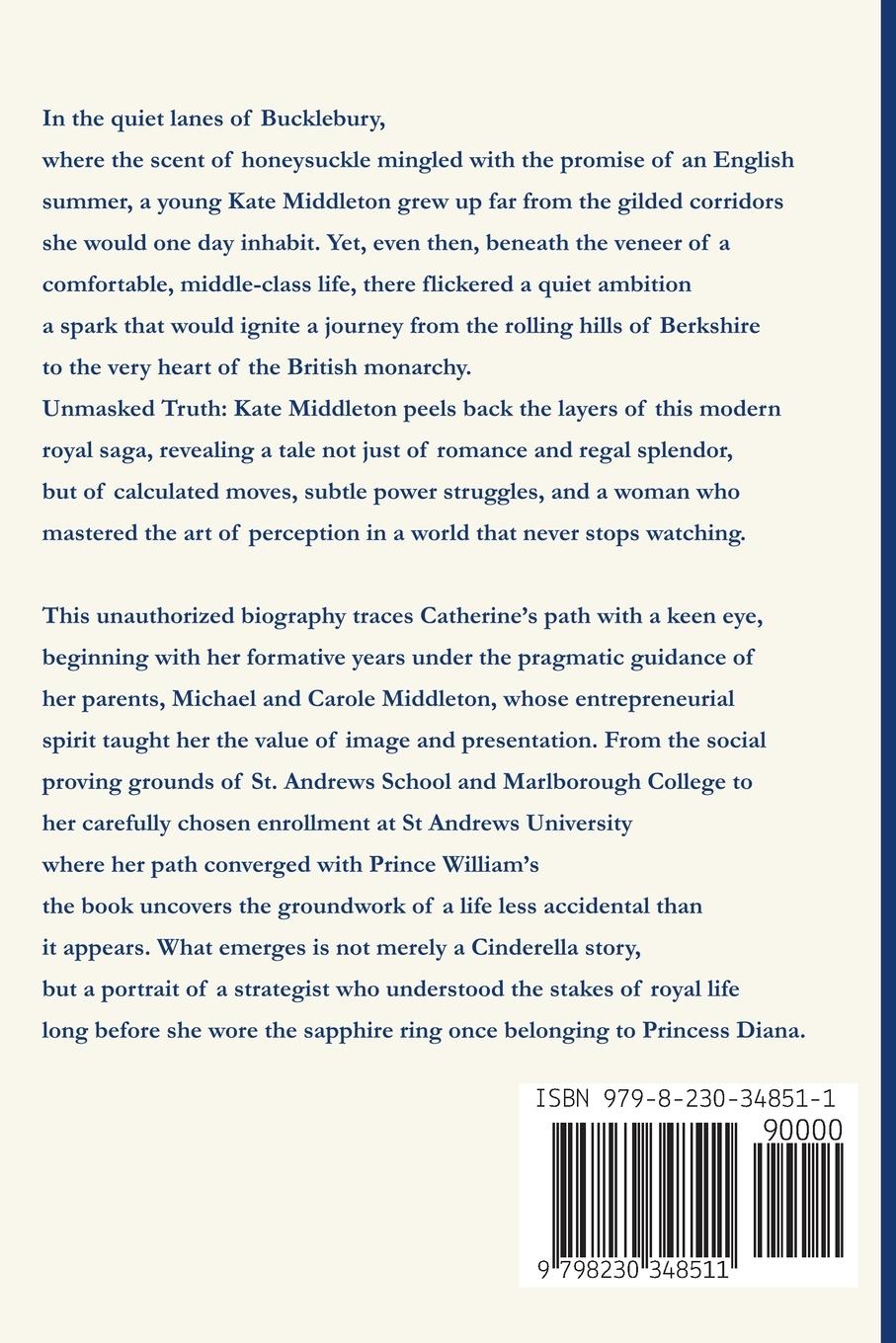Rückseite: 9798230348511 | Kate Middleton | Unmasked Truth | Johann Bachmann | Taschenbuch | 2025