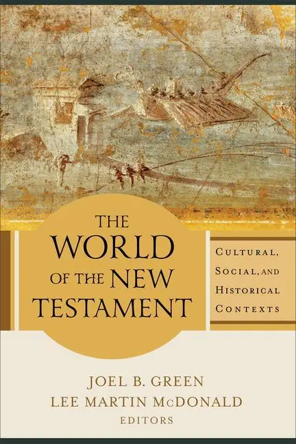 Cover: 9780801098611 | The World of the New Testament | Joel B Green (u. a.) | Taschenbuch