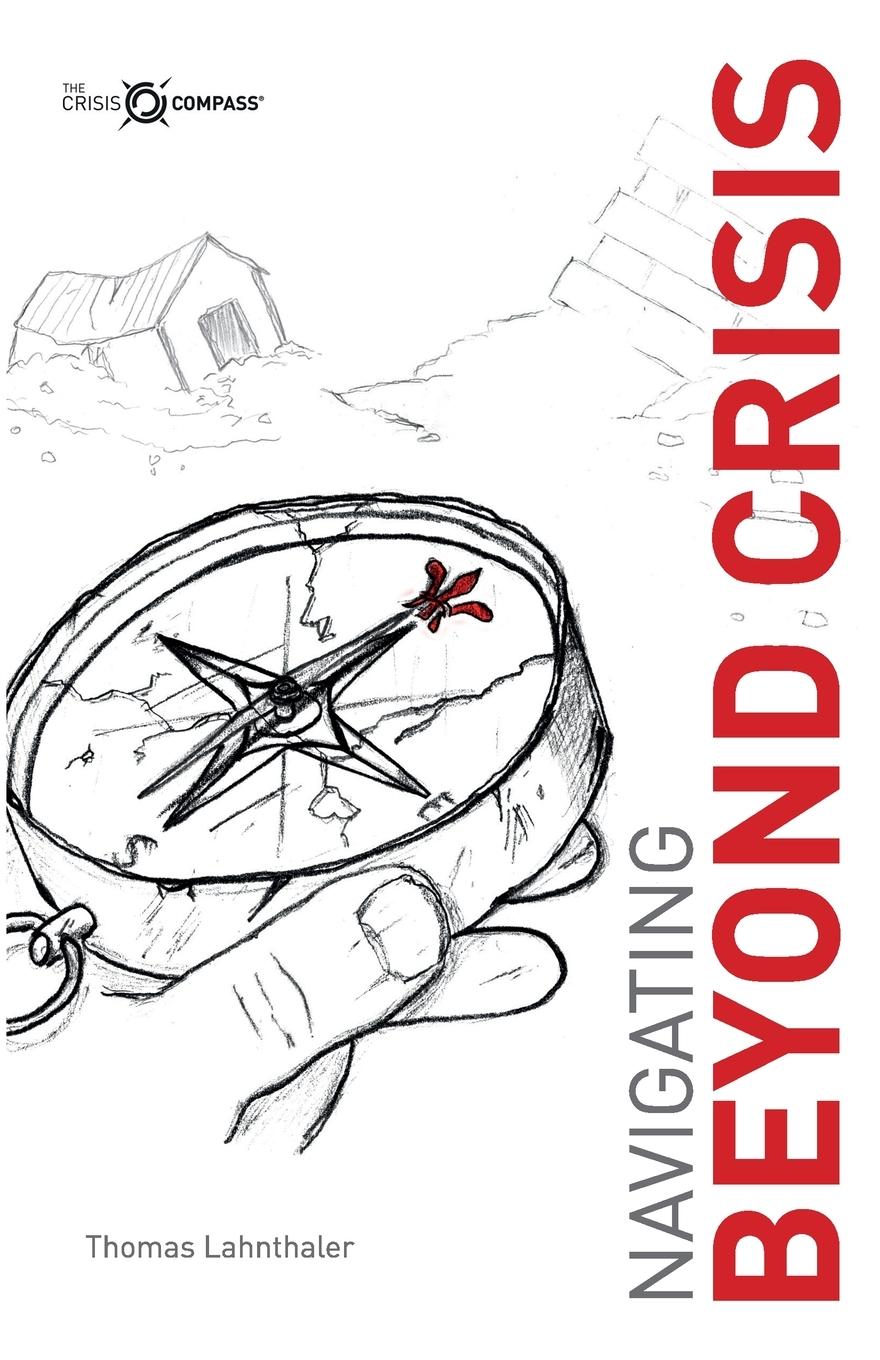 Cover: 9781739628611 | Navigating Beyond Crisis | Thomas Lahnthaler | Taschenbuch | Englisch