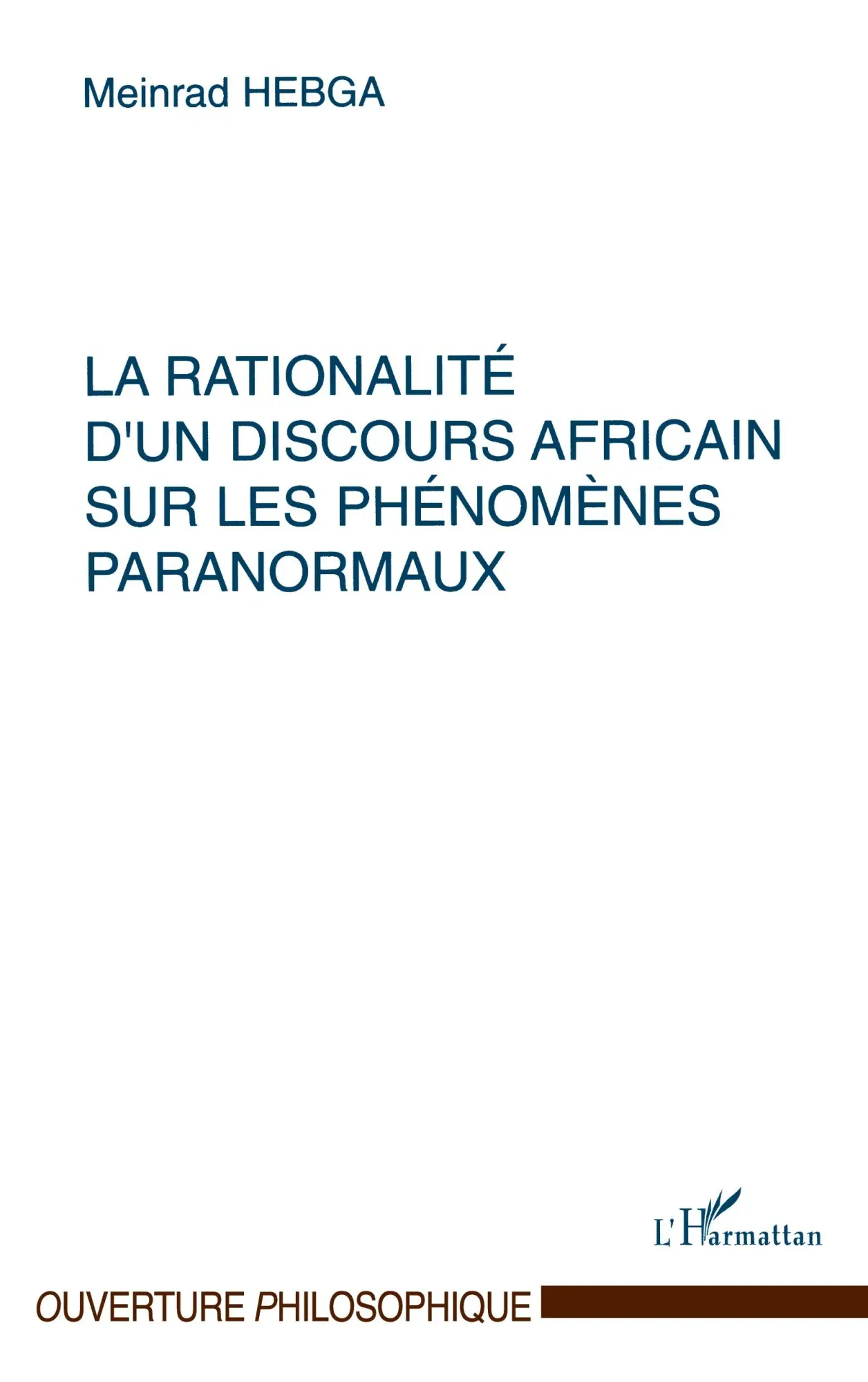 Cover: 9782738468611 | La Rationalité d'un Discours Africain sur les Phénomènes Paranormaux
