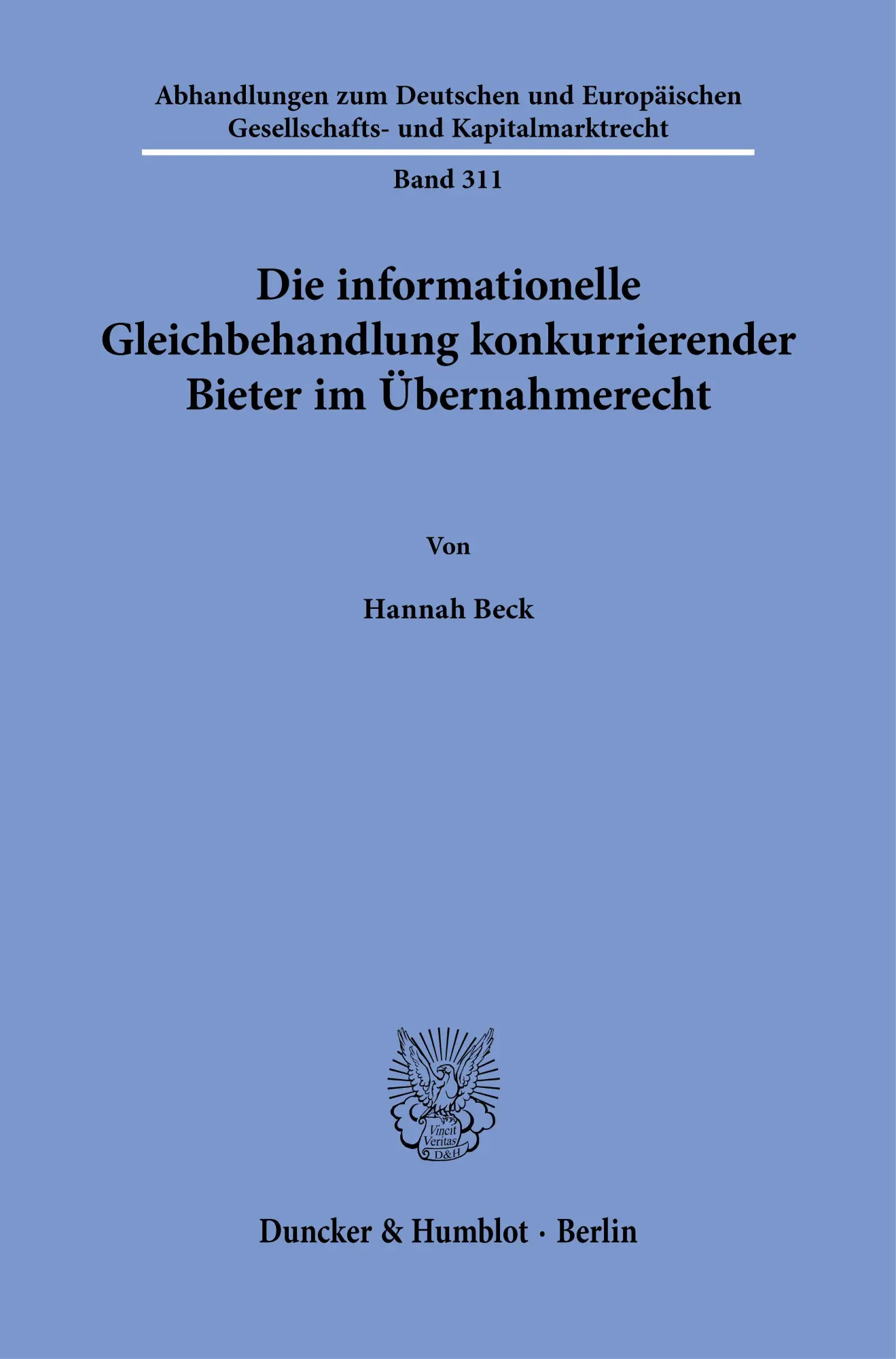 Die informationelle Gleichbehandlung konkurrierender Bieter im Übernahmerecht