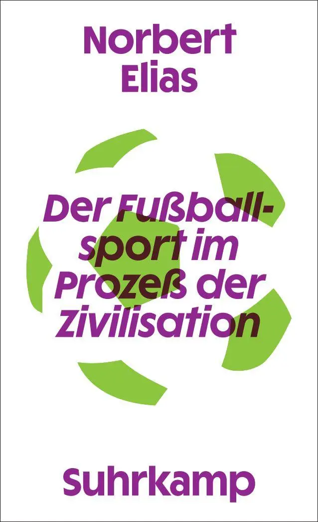 Cover: 9783518588611 | Der Fußballsport im Prozeß der Zivilisation | Norbert Elias | Buch
