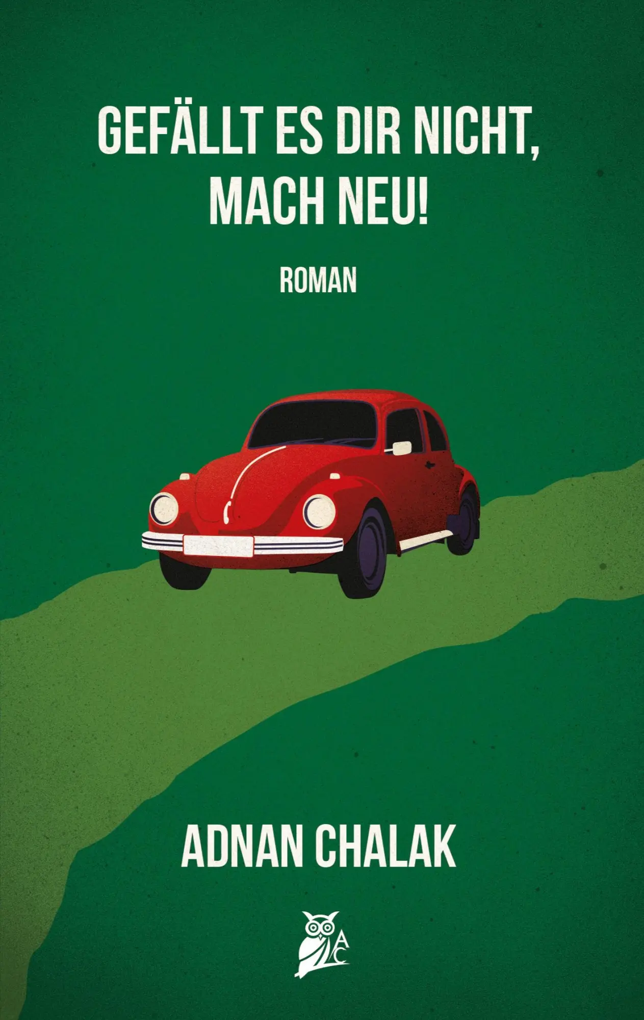 Gefällt es dir nicht, mach neu!