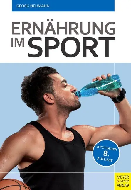 Cover: 9783898998611 | Ernährung im Sport | Georg Neumann | Taschenbuch | 424 S. | Deutsch