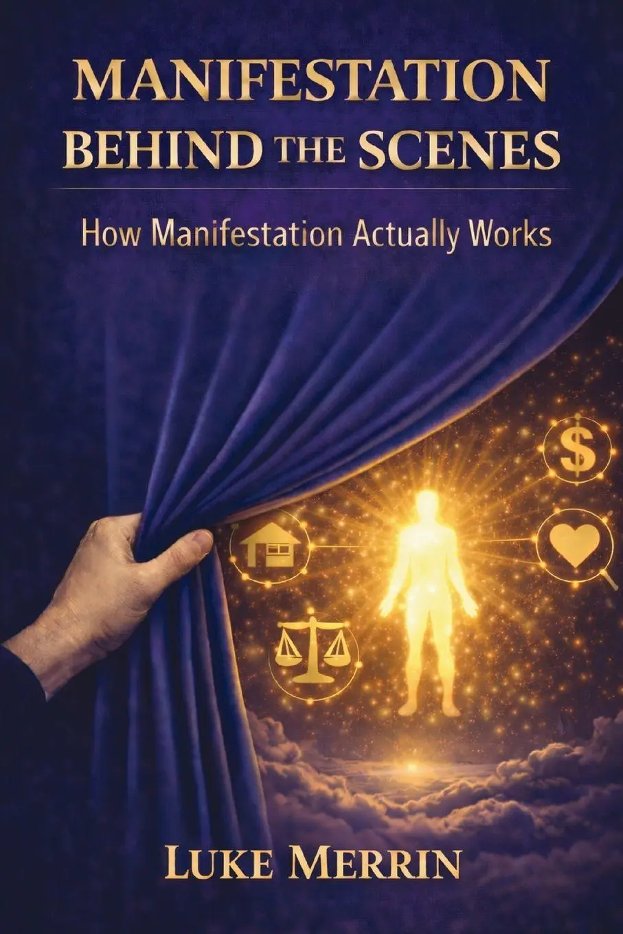 Cover: 9798902718611 | Manifestation Behind the Scenes | Luke Merrin | Taschenbuch | Englisch