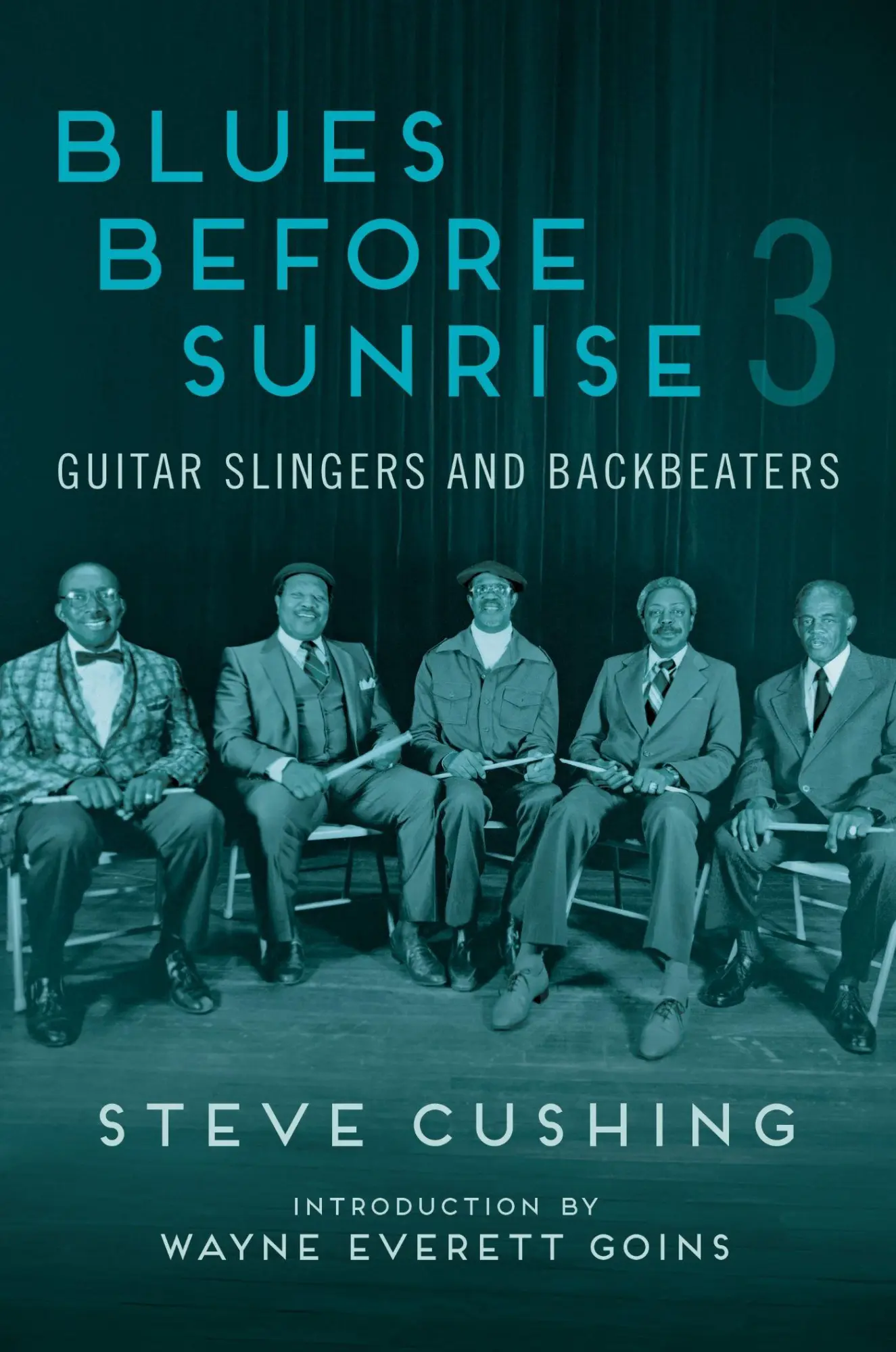 Cover: 9780252088711 | Blues Before Sunrise 3 | Guitar Slingers and Backbeaters | Cushing