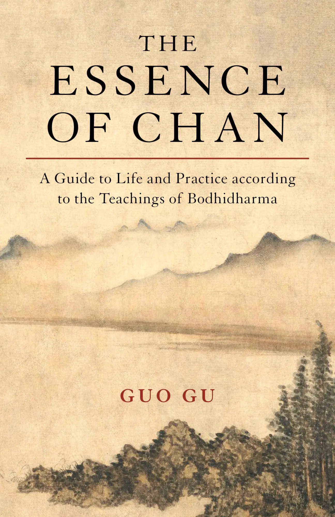 Cover: 9781611808711 | The Essence of Chan: A Guide to Life and Practice According to the...