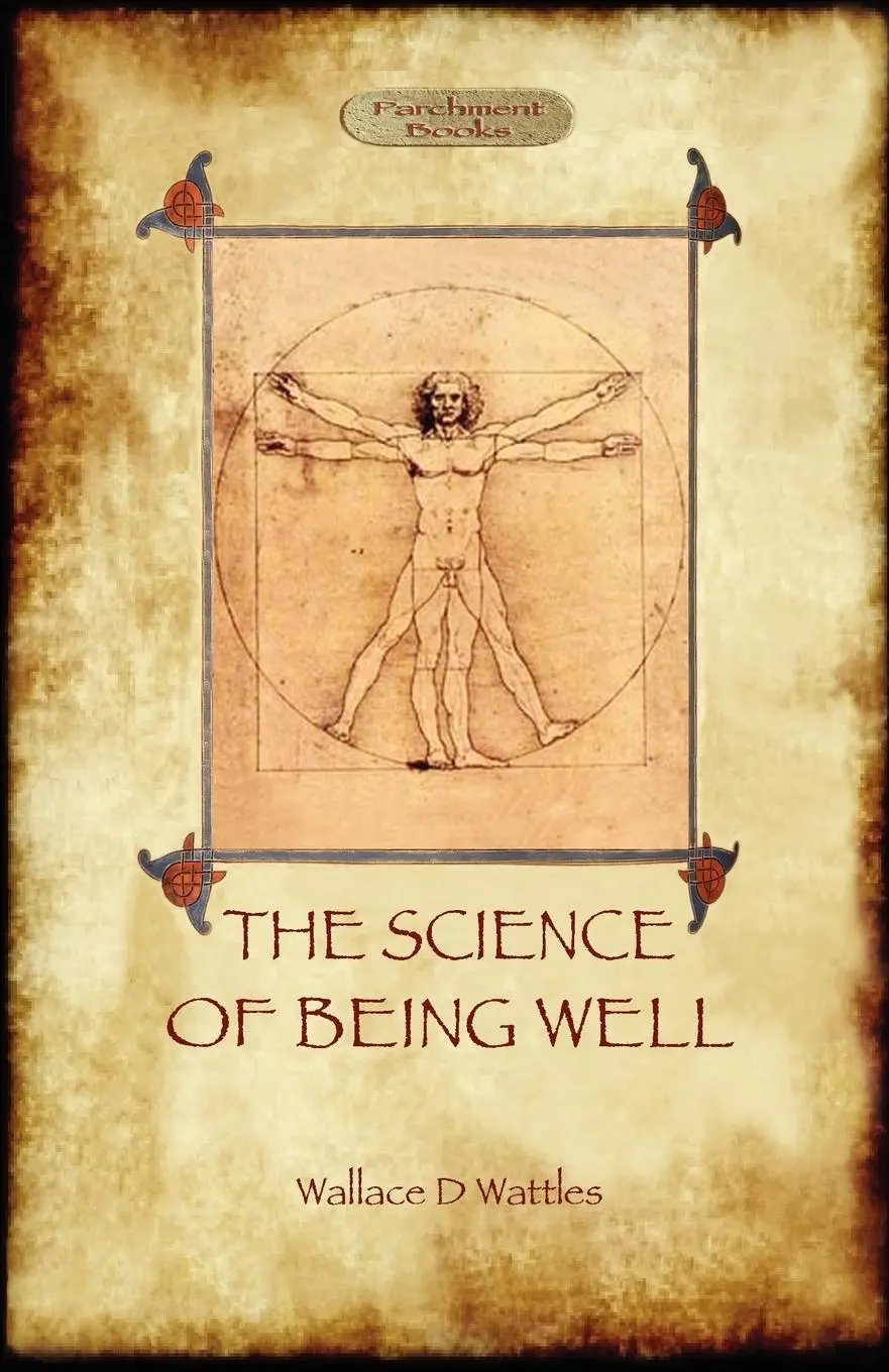 Cover: 9781908388711 | The Science of Being Well (Aziloth Books) | Wallace D. Wattles | Buch