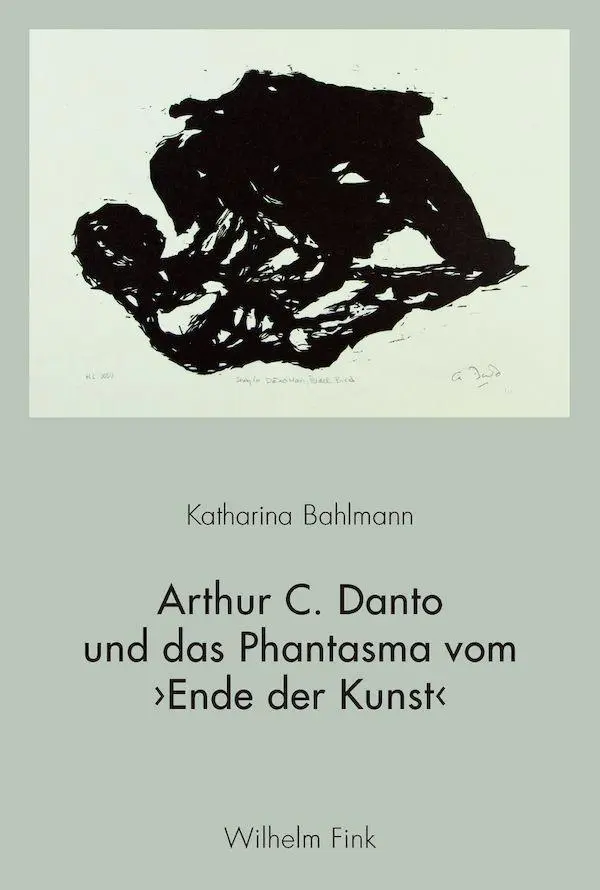 Cover: 9783770558711 | Arthur C. Danto und das Phantasma vom Ende der Kunst | Bahlmann | Buch