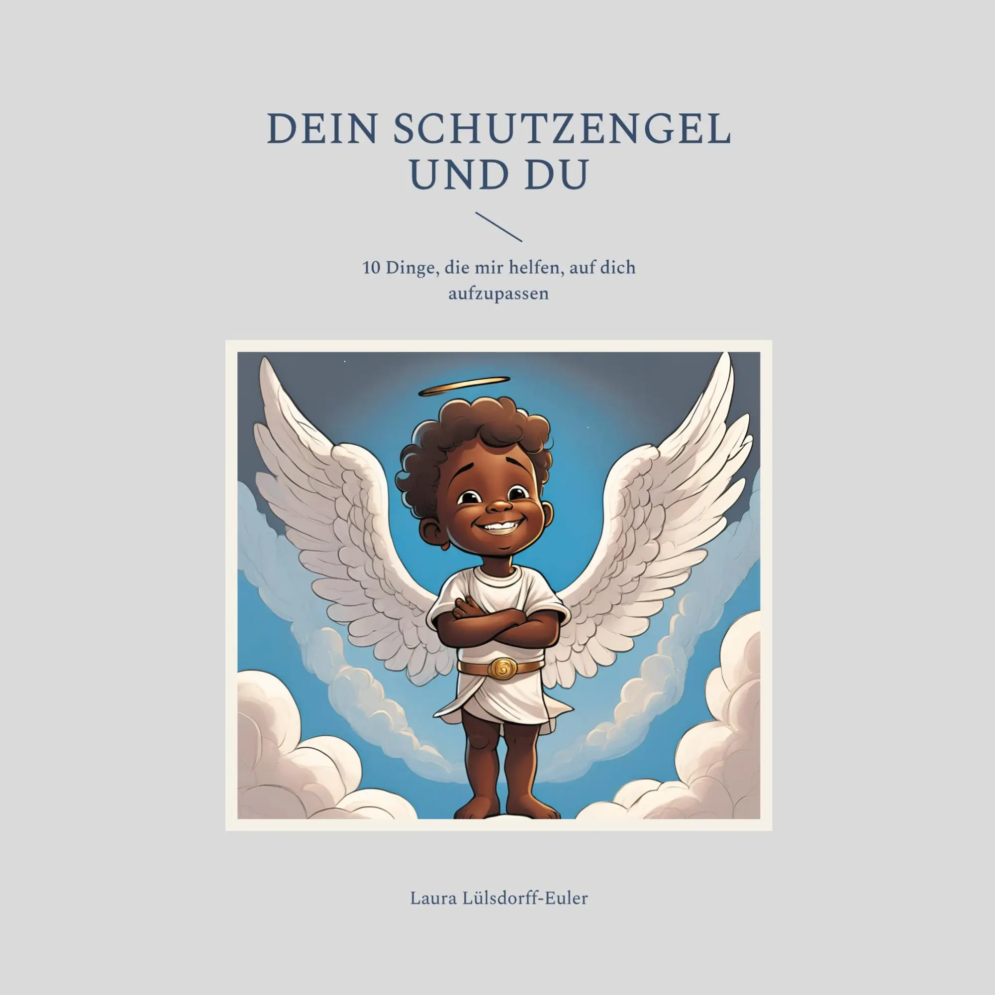 Cover: 9783819228711 | Dein Schutzengel und du | Laura Lülsdorff-Euler | Taschenbuch | 28 S.
