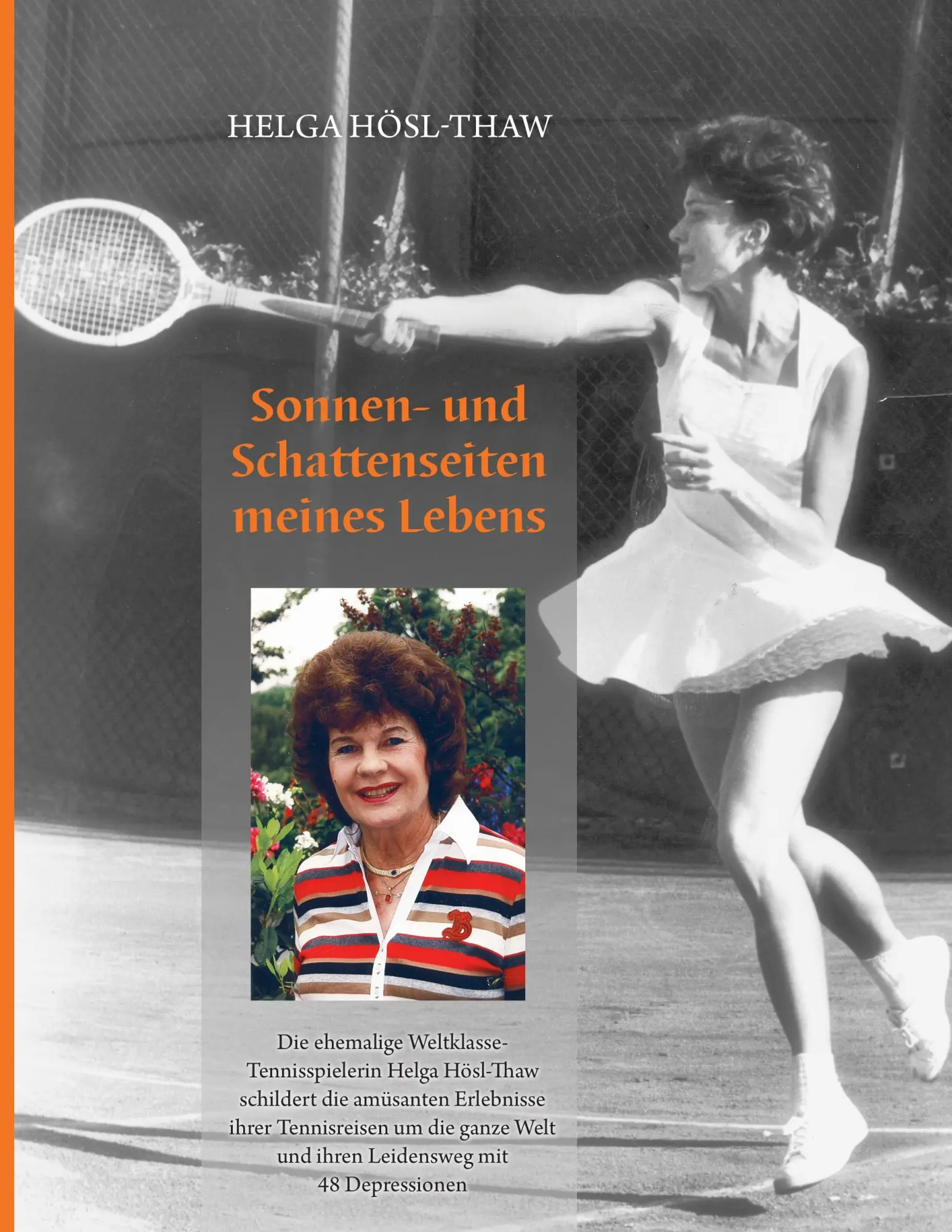 Cover: 9783848248711 | Sonnen- und Schattenseiten meines Lebens | Helga Hösl-Thaw | Buch