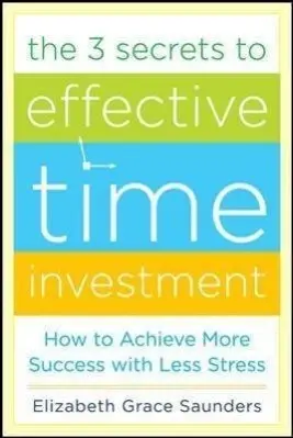 Cover: 9780071808811 | The 3 Secrets to Effective Time Investment: Achieve More Success...