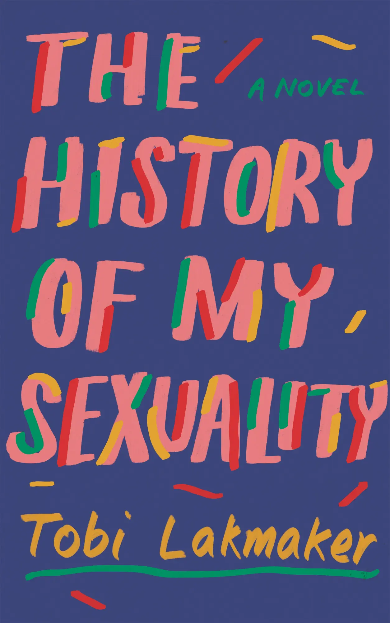 Cover: 9781783788811 | The History of My Sexuality | Tobi Lakmaker | Taschenbuch | 192 S.