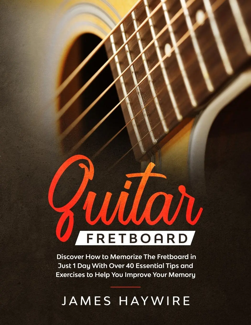 Cover: 9781989638811 | Guitar Fretboard | James Haywire | Taschenbuch | Englisch | 2020