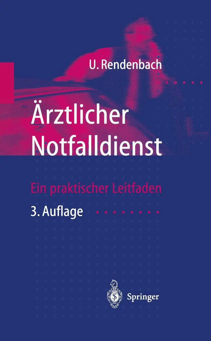 Cover: 9783540628811 | Ärztlicher Notfalldienst | Ein praktischer Leitfaden | U. Rendenbach