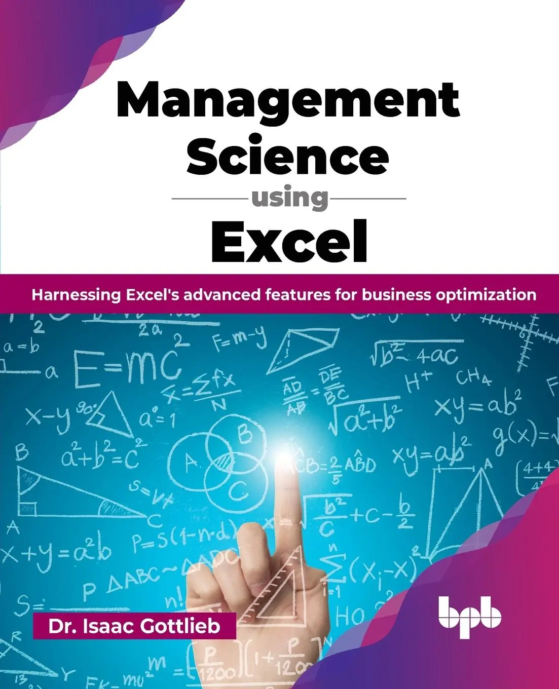Cover: 9789355518811 | Management Science using Excel | Isaac Gottlieb | Taschenbuch | 2023