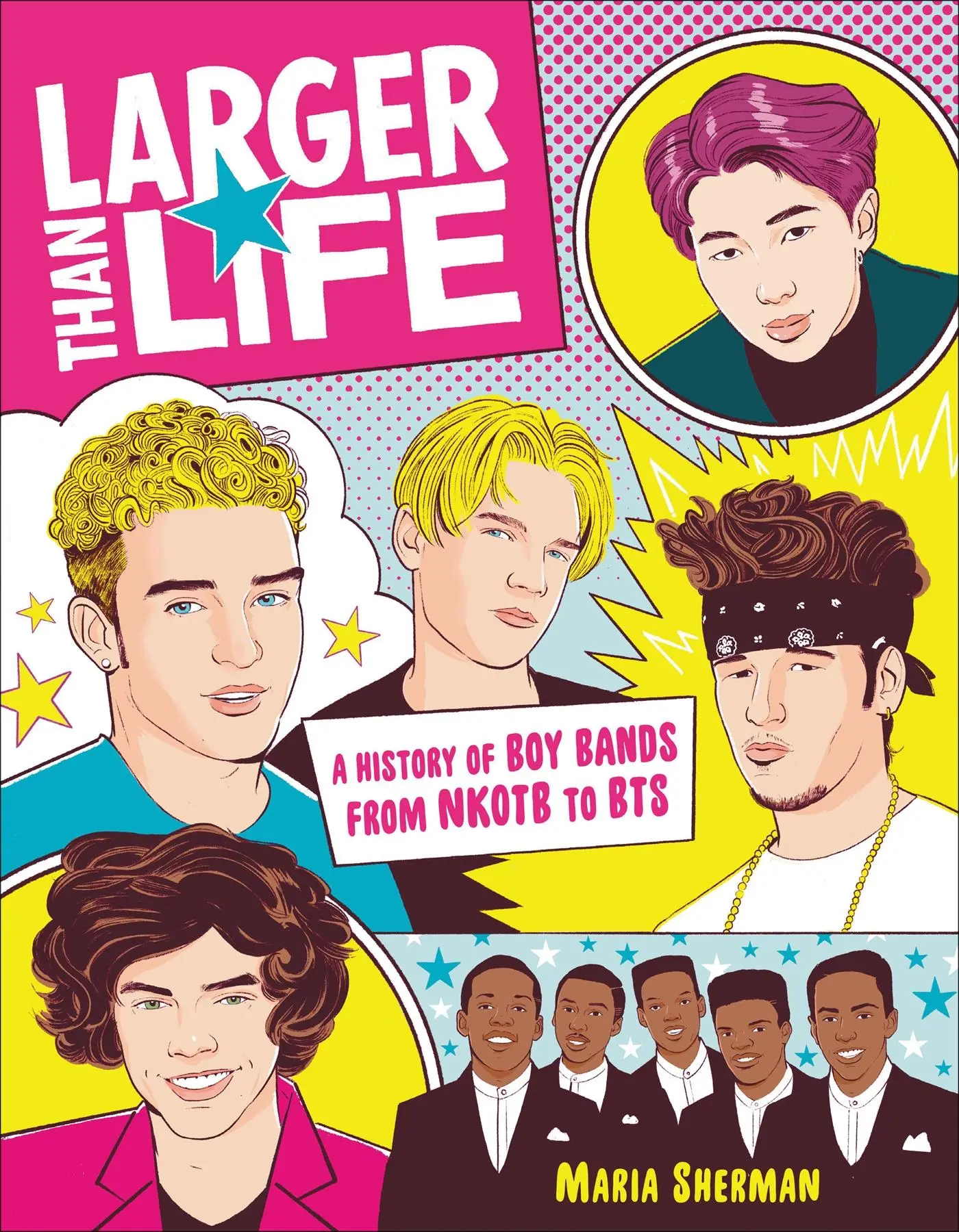 Cover: 9780762468911 | Larger Than Life | A History of Boy Bands from Nkotb to Bts | Sherman