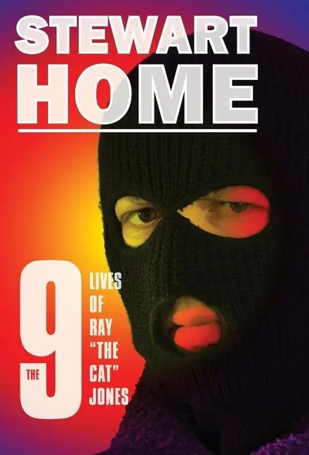 Cover: 9781838218911 | The 9 Lives of Ray "The Cat" Jones | Stewart Home | Buch | Gebunden