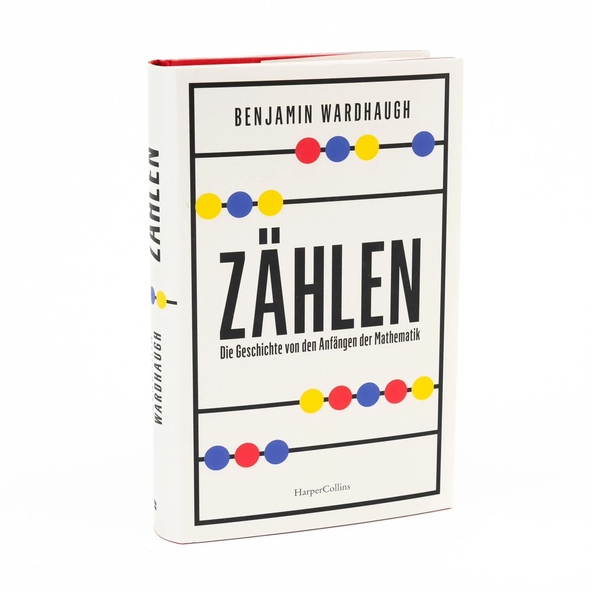 Bild: 9783365008911 | Zählen. Die Geschichte von den Anfängen der Mathematik | Wardhaugh