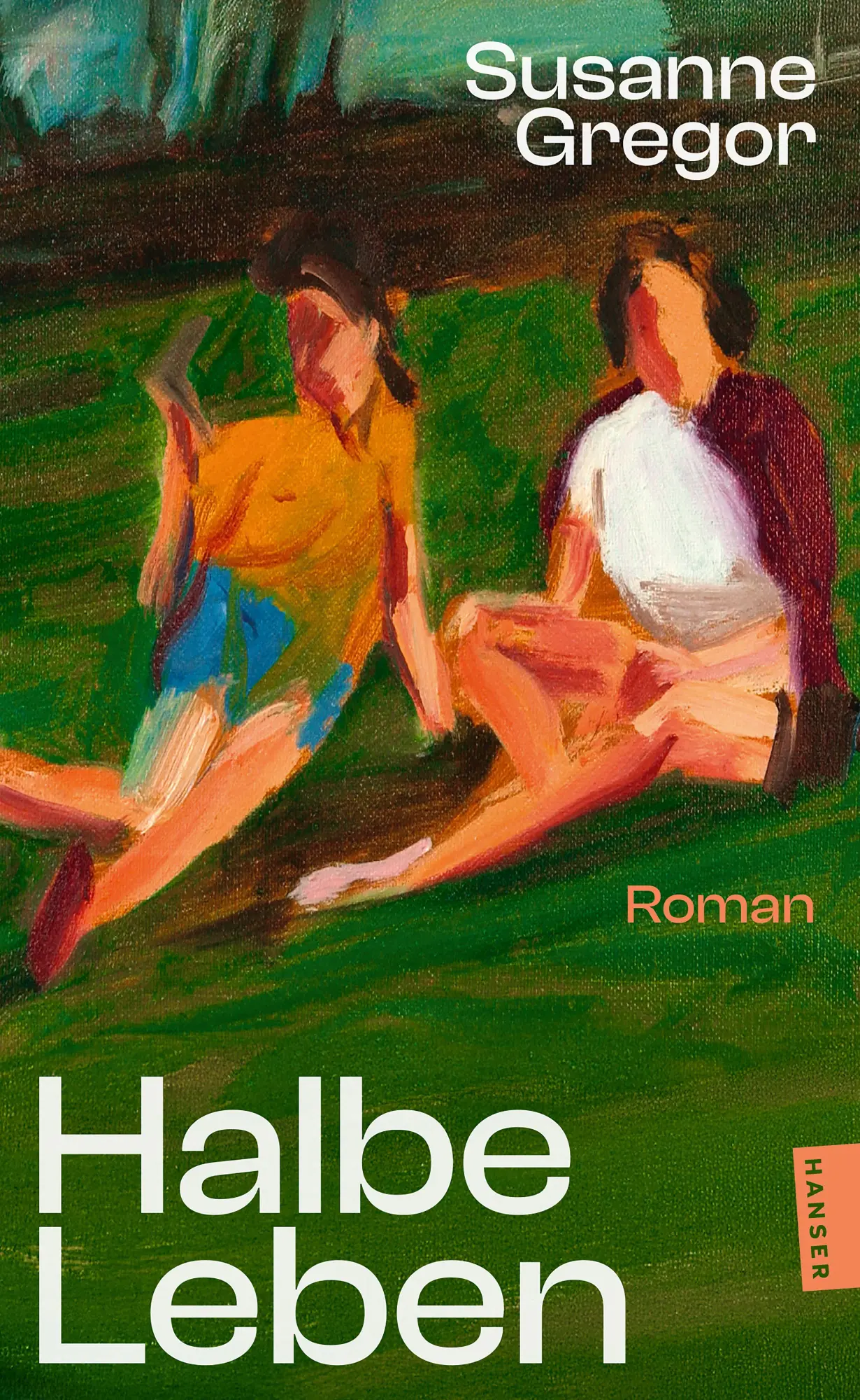 Cover: 9783446288911 | Halbe Leben | Roman | Susanne Gregor | Taschenbuch | 192 S. | Deutsch