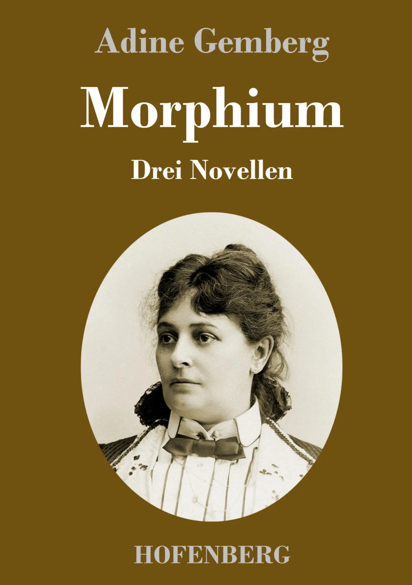 Cover: 9783743738911 | Morphium | Drei Novellen | Adine Gemberg | Buch | 132 S. | Deutsch