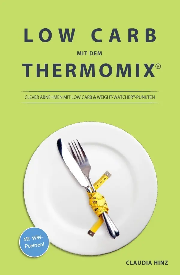 Cover: 9783746708911 | Low Carb mit dem Thermomix: | Claudia Hinz | Taschenbuch | 72 S.