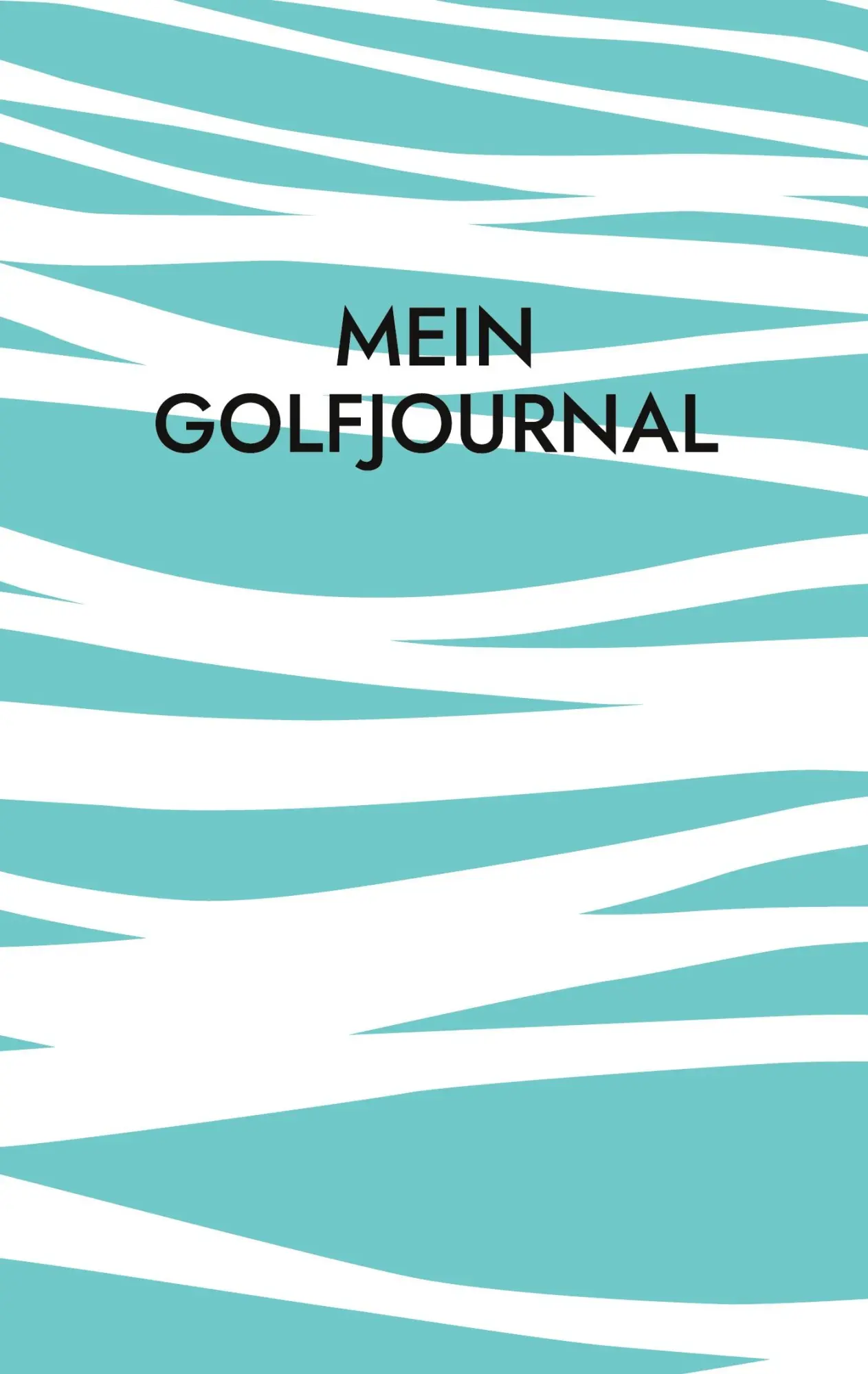 Cover: 9783759748911 | Mein Golfjournal | Dein Golflogbuch | Sascha Laur | Taschenbuch | 2024